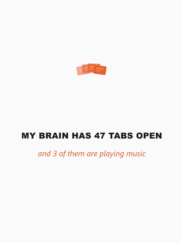 My Brain Has 47 Tabs Open ADHD Gift by Athena Design Co.
