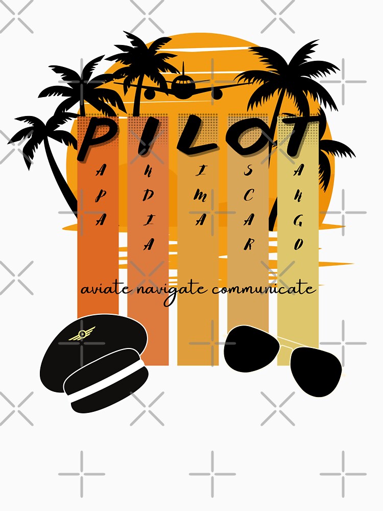 PILOT papa india lima oscar tango AVIATE NAVIGATE COMMUNICATE - icao phonetic alphabet by AviationArtists