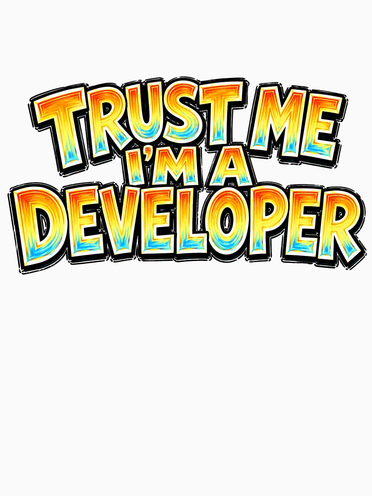 TRUST ME I’M A DEVELOPER – hand drawn childlike typography by Mac Sketches