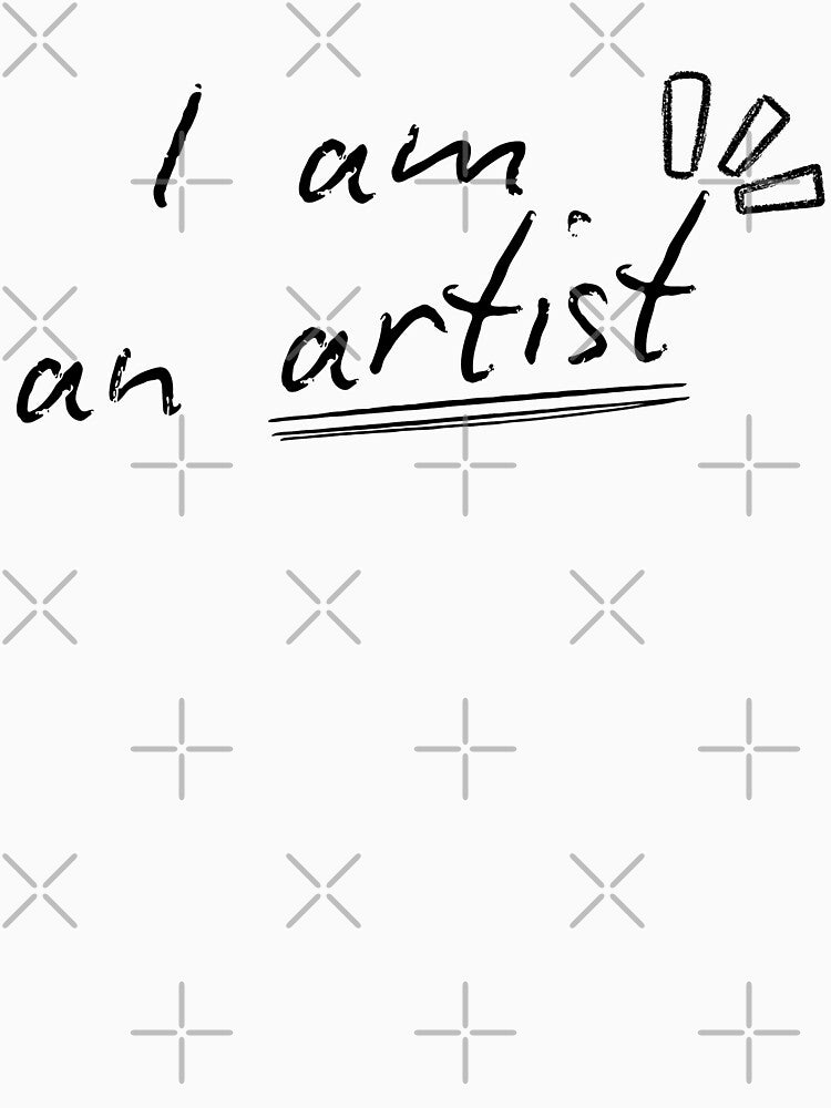 "I am an artist" - Simple minimalist design by SJ_Designs