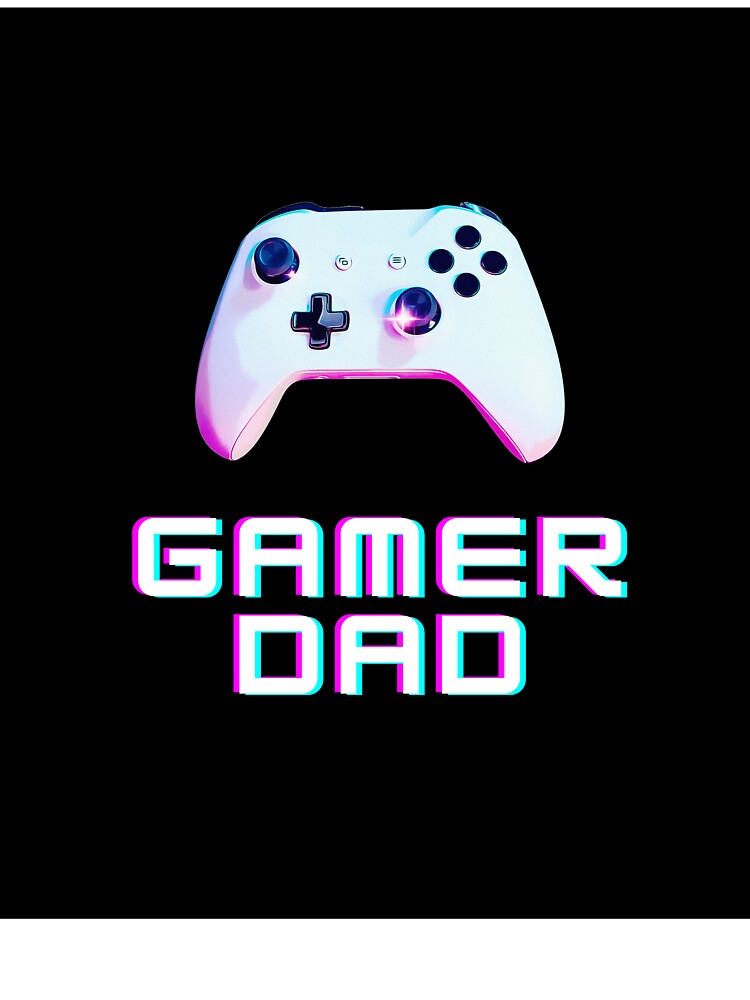 GAMER DAD by BonePrints