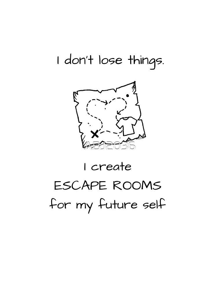 ADHD Escape Room Funny Quote by ABJ2036