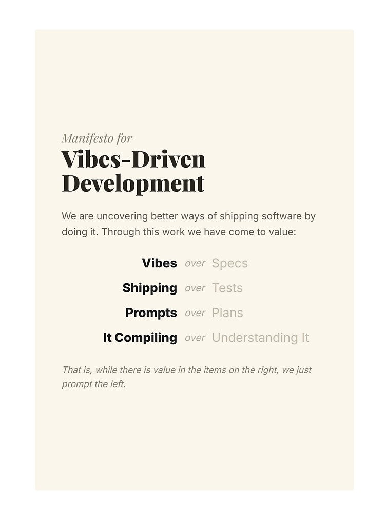 Manifesto for Vibes-Driven Development: Vibes over Specs, Shipping over Tests — Funny AI Coding Tee by Studio Deadpan