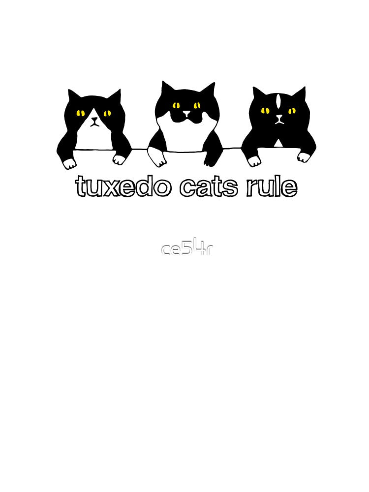 Tuxedo Cats Rule | Cat Animal Lover | Pet Owner Gift by ce54r