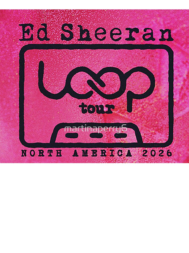 LOOP TOUR NORTH AMERICA 2025 by martinaperry6
