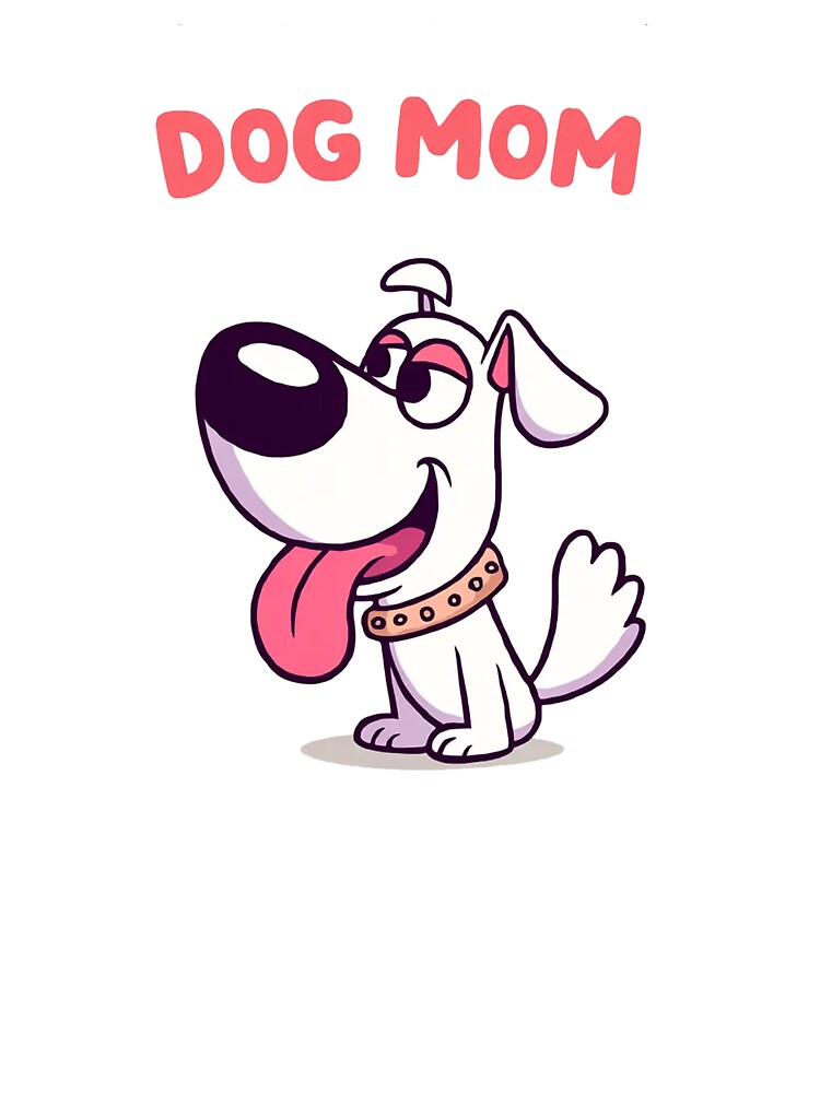 Dog Mom Cute Cartoon Dog Design by Cool-cat-art