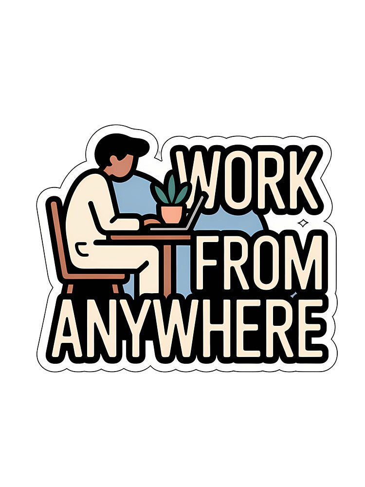 Work From Anywhere Minimalist by NiftyWrx