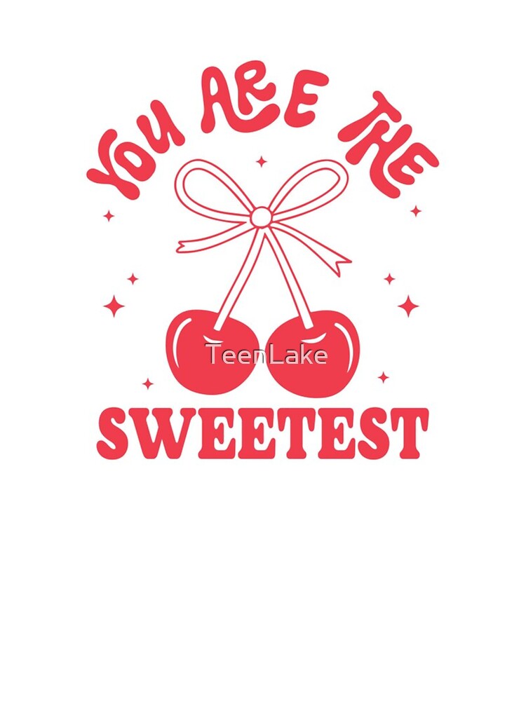 Cherry Bow Aesthetic Coquette print design | You Are the sweetest by TeenLake