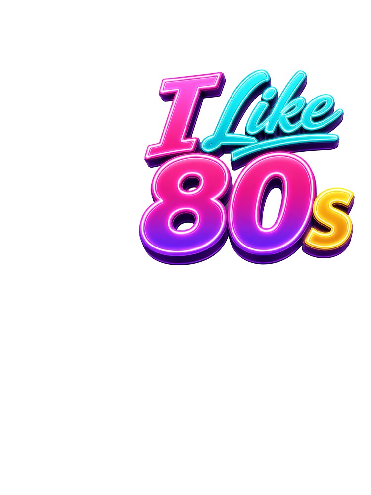 I Like 80s by HeyFajnaLinja