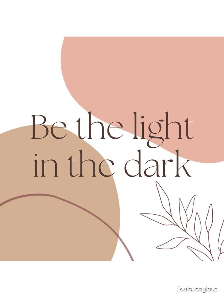 Be the light in the dark - minimalist art by Toulouseylous