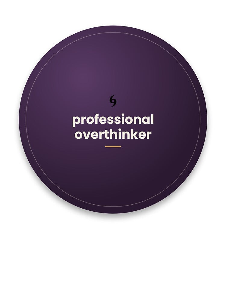 Professional Overthinker Funny Quote Design by elias80