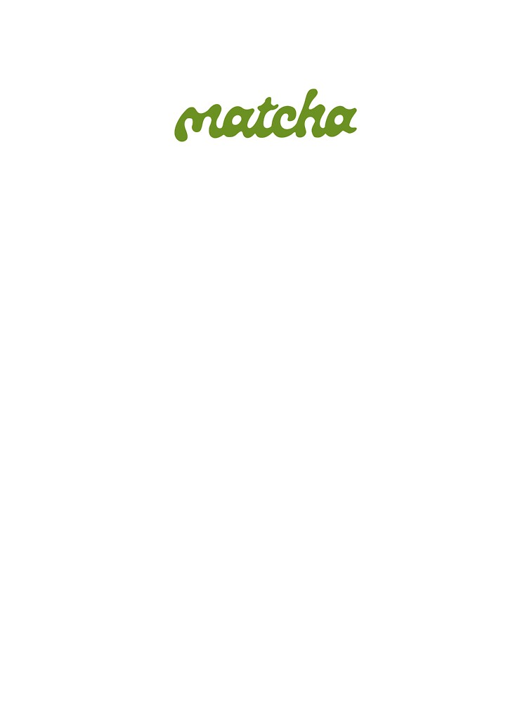 matcha by Nanadesignx