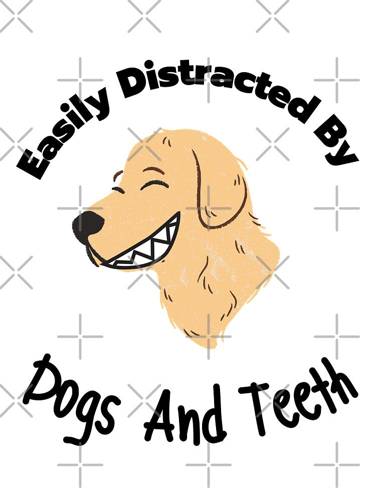 Easily Distracted By Dogs And Teeth by MoohAs