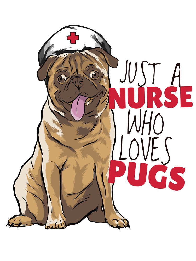 Just A Nurse Who Loves Pugs Funny Dog Owner RN Gift by Hilal-Studio