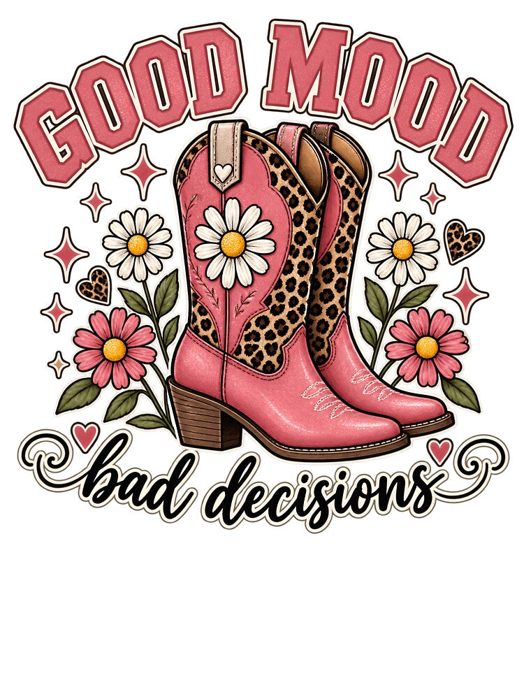 Good Mood Bad Decisions - Cute Cowgirl Boots Leopard Print by oumayma mokrane