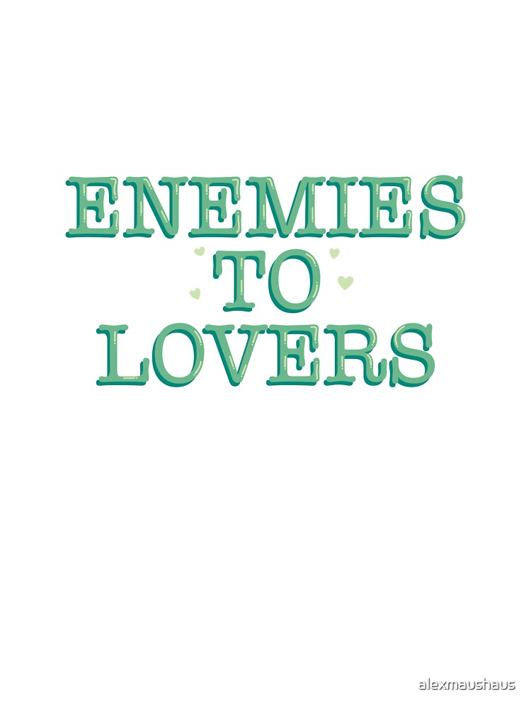 Enemies To Lovers Funny Bookish Reader Quote Typography Sticker by alexmaushaus