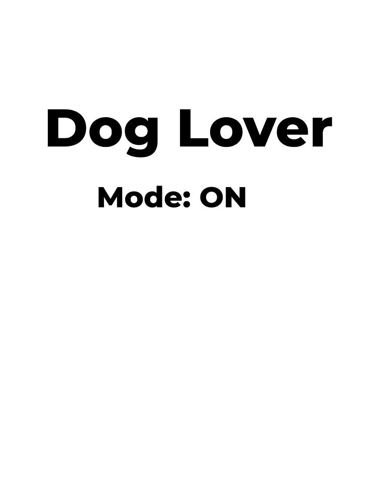 Dog Lover Mode: ON by FWAHAB