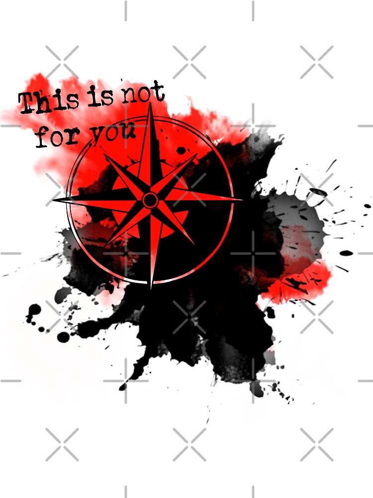 This is not for you. by LawrJulience
