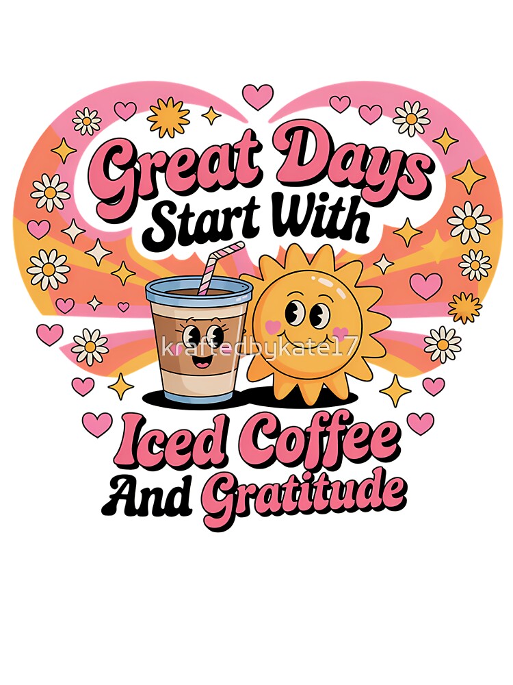 Great Days Start With Coffee by kraftedbykate17