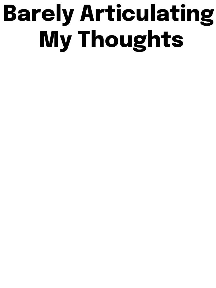 Barely Articulating My Thoughts SLP Grad Student by SimplyTees247