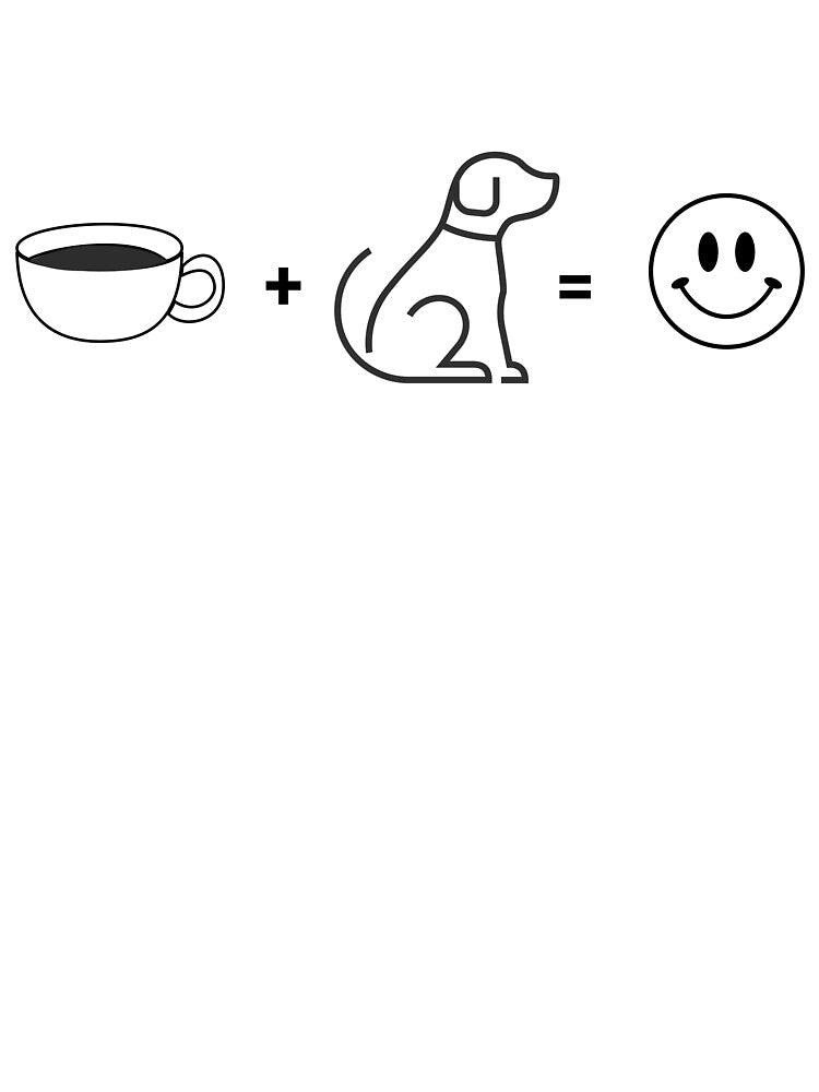 Coffee + Dog = Happiness Funny Dog by Sachie's Studio