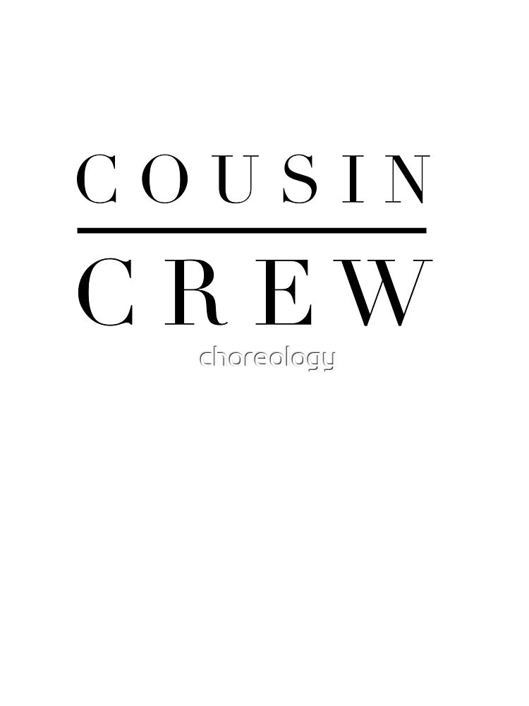 Cousin Crew Classy by choreology