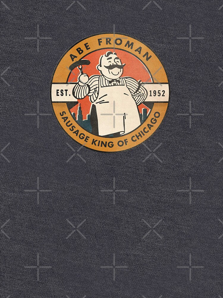Ferris Bueller's Day Off - Abe Froman: The Sausage King of Chicago by SoulGlowDesigns