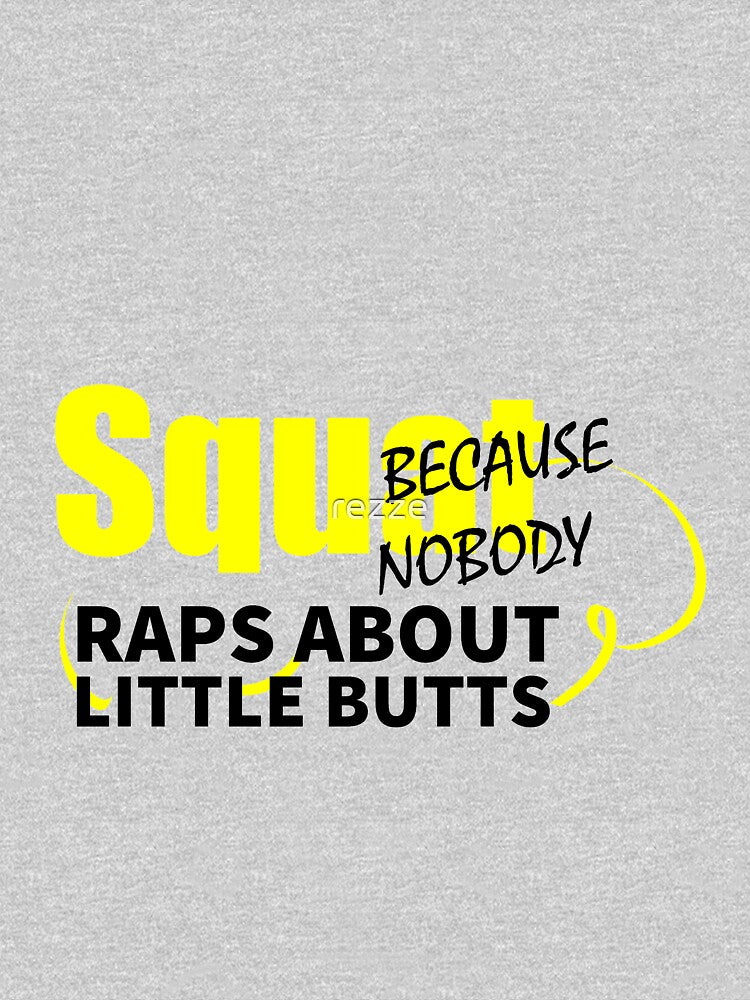 Squat Because Nobody Raps About Little Butts- Workout by rezze