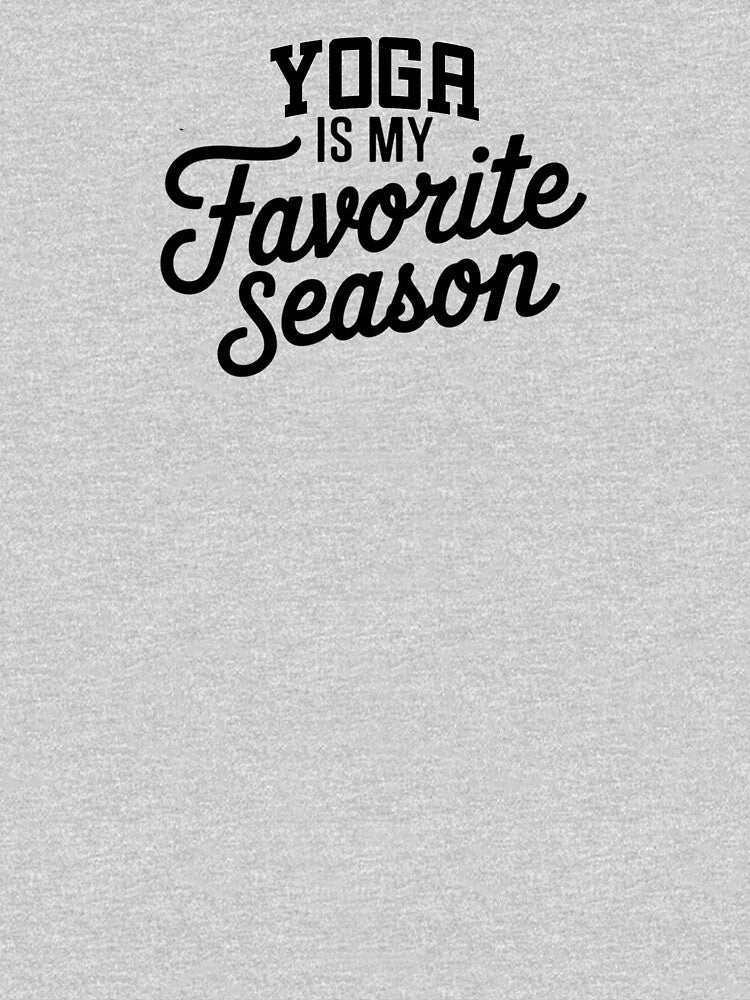Yoga is My Favorite Season Funny Yoga Lover by Oussinc