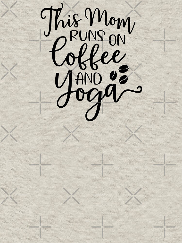 Yoga Quote This Mom Runs On Coffee And Yoga Motivational Saying by SoccaTamam