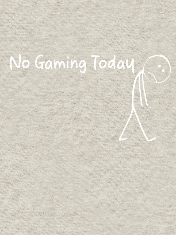 No Gaming Today Gamer Video Game Player by Bouufarte