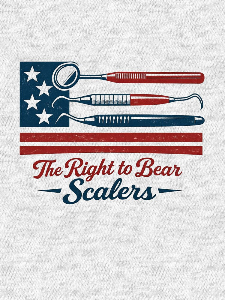 The Right to Bear Scalers Funny Dentist 4th of July Shirt Dental Hygienist Gift by Print Loft