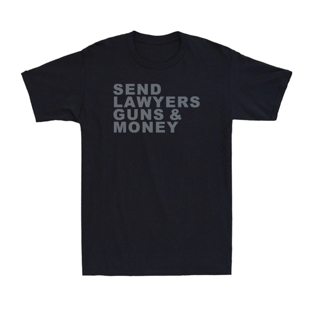 Send Lawyers Guns And Money Funny Political Saying Gift Vintage Men's T-Shirt
