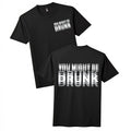 You Might Be Drunk Glitch Text Black T-Shirt, Funny Party Graphic Tee for Adults