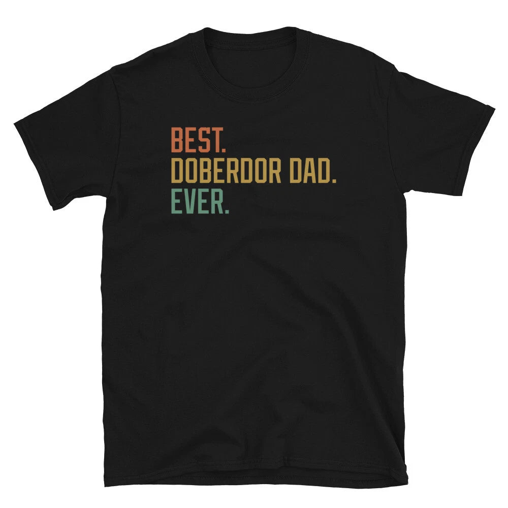 Best Doberdor Dad Ever Dog Breed Puppy Short-Sleeve Unisex T-Shirt