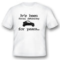 Ive been social distancing for years utv black or white tee shirt