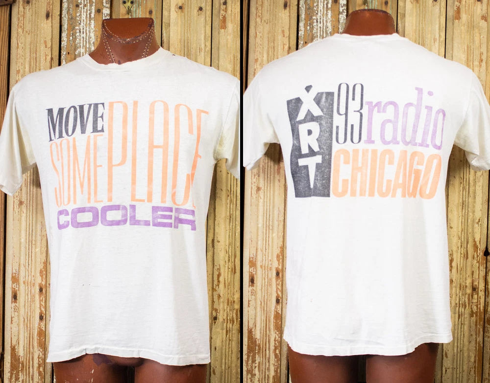 Vintage 93 XRT Chicago Radio Move Some Place Cooler Graphic T Shirt 90s White