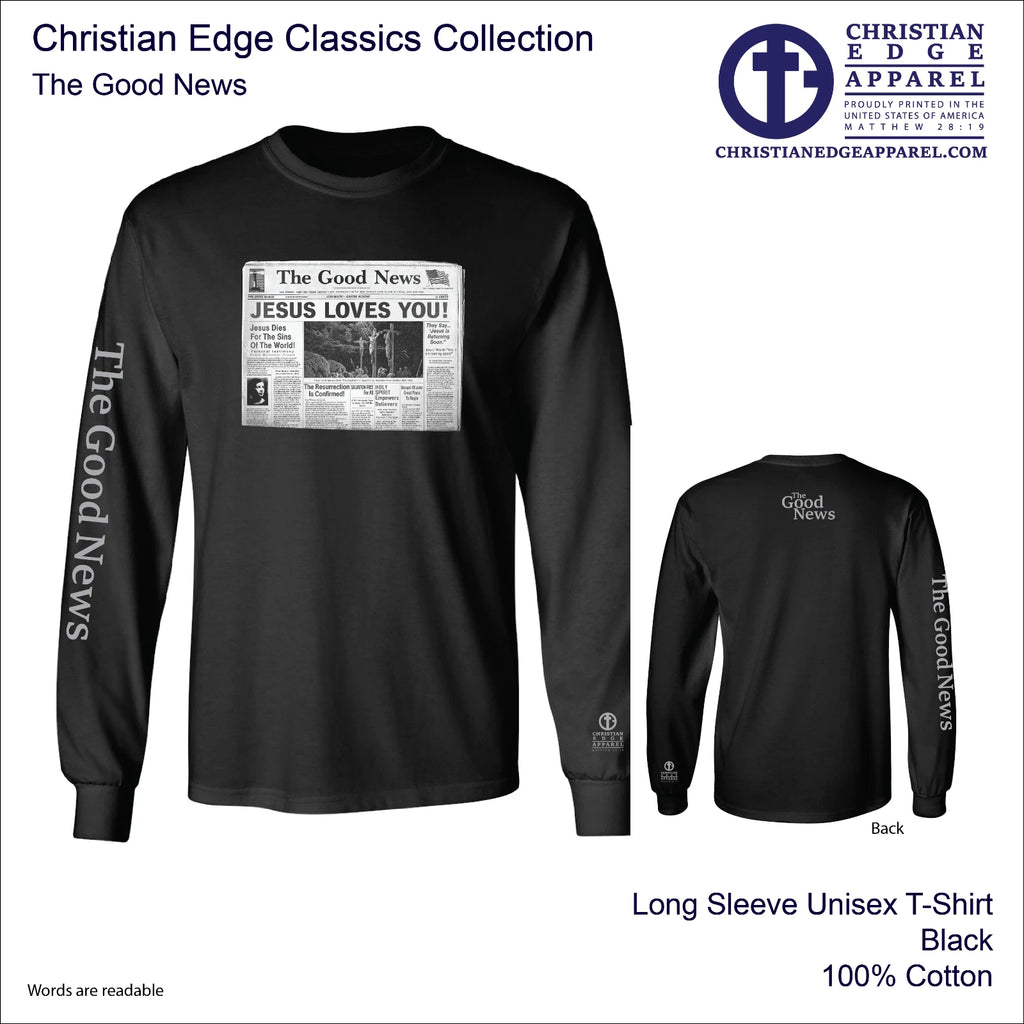 The Good News Long Sleeve T-Shirt Christian Edge Apparel Jesus Christ Loves You