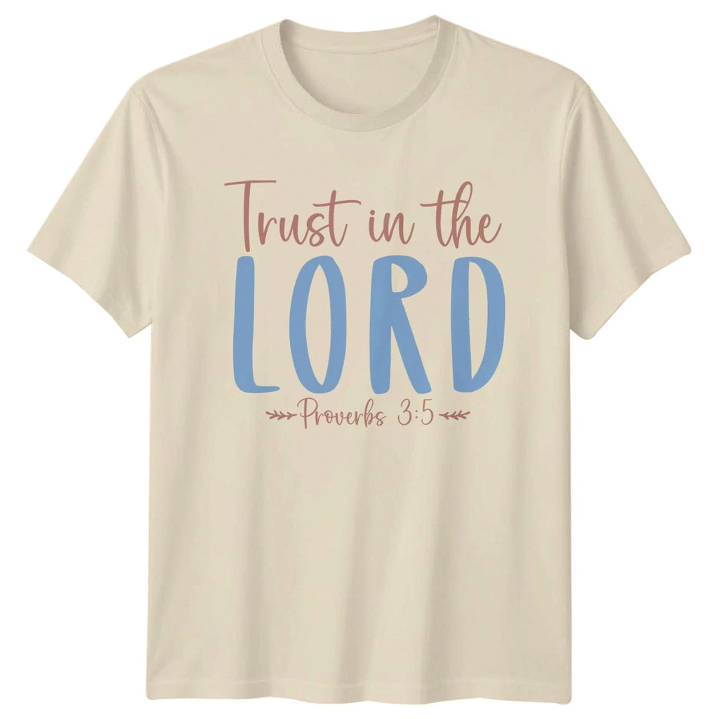 Trust In The Lord Proverbs T-Shirt Christian Faith Scripture Gift