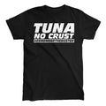 Tuna Crust Tee Unisex T-shirt, Sweatshirt, Hoodie (1)