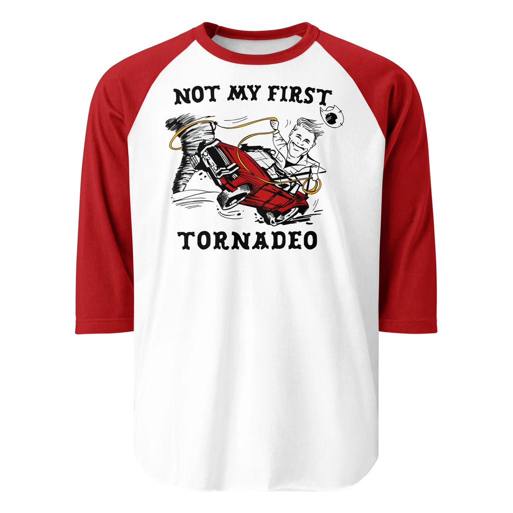 Not My First Tornadeo Shirt, Not My First Tornado Shirt