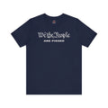 We The People Are Pissed T-Shirt