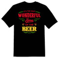 Wonderful Time Of The Beer black or white tee shirt