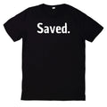 Saved By Jesus God Religion Christ Christ T-Shirt