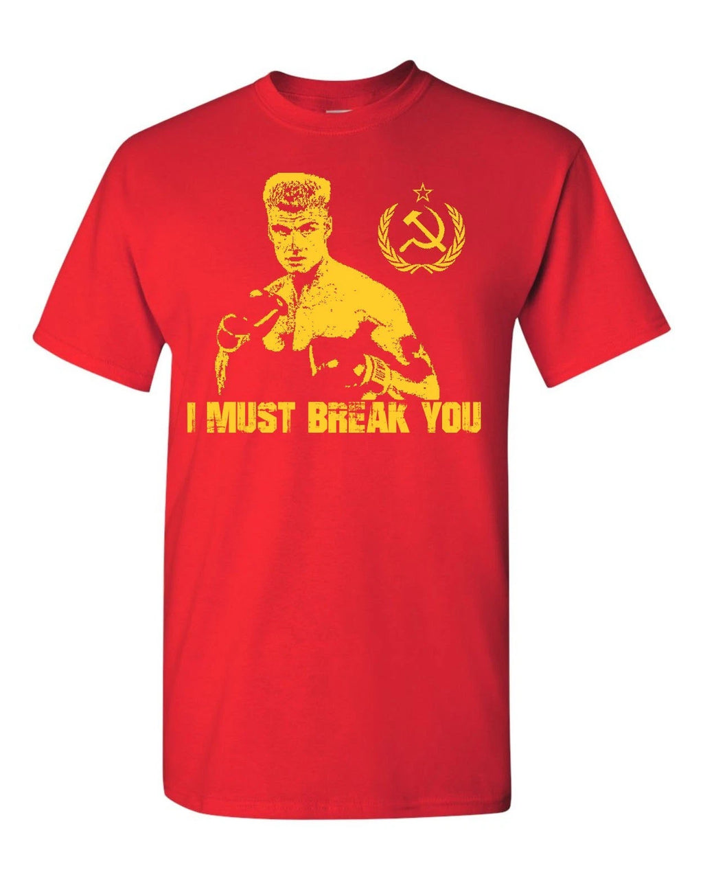 Ivan Drago I MUST BREAK YOU Rocky Balboa 4 Men's Tee Shirt 1823