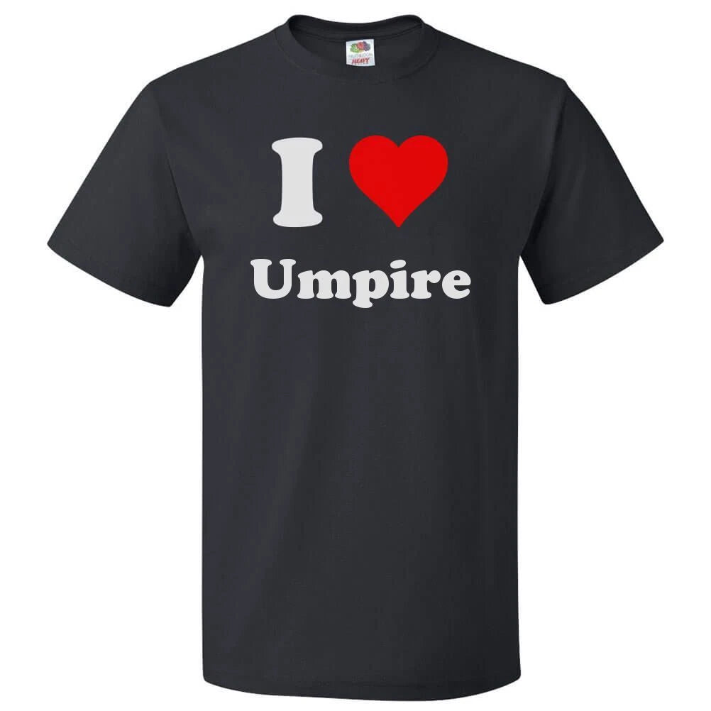 I Heart Umpire T-shirt - I Love Umpire Tee