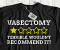 Funny Vasectomy T-Shirt The Snip Gifts & Sperm Joke Sterilization Tees