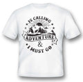 Adventure is calling and I must go black or white tee