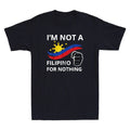I Am Not A Filipino For Nothing Tee Free DU30 Free Duterte Vintage Men's T-Shirt