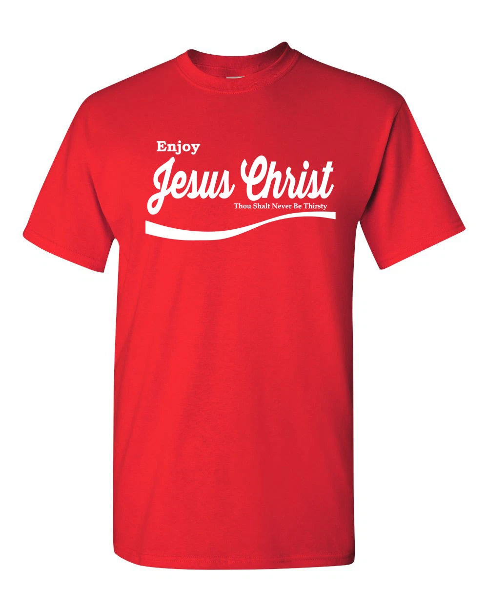 ENJOY Jesus Christ Thou Shalt Never Be Thirsty Coke Parody Men's Tee Shirt 1361